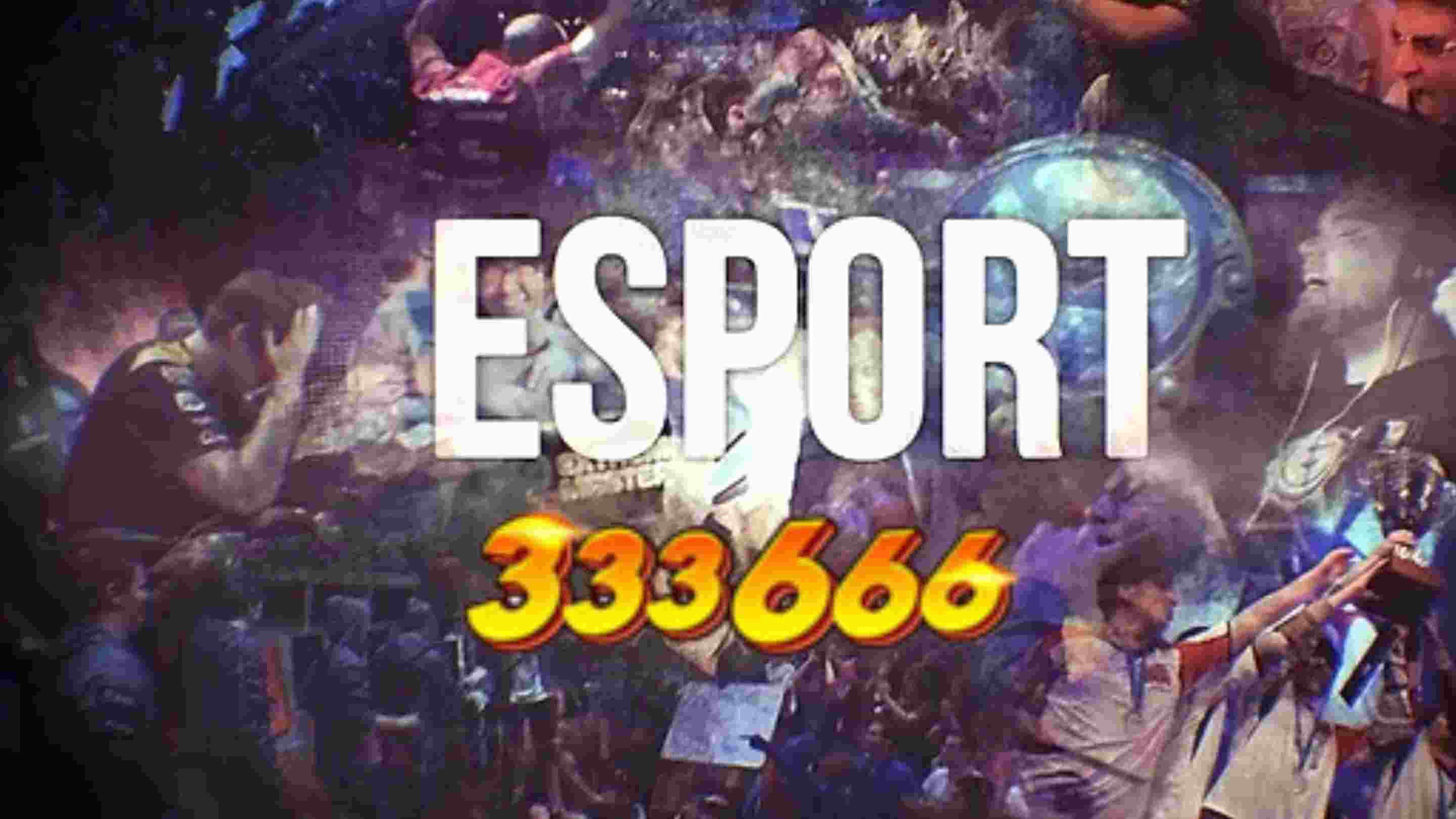 Nhà cái 333666 giới thiệu siêu phẩm ESport  (1).jpg