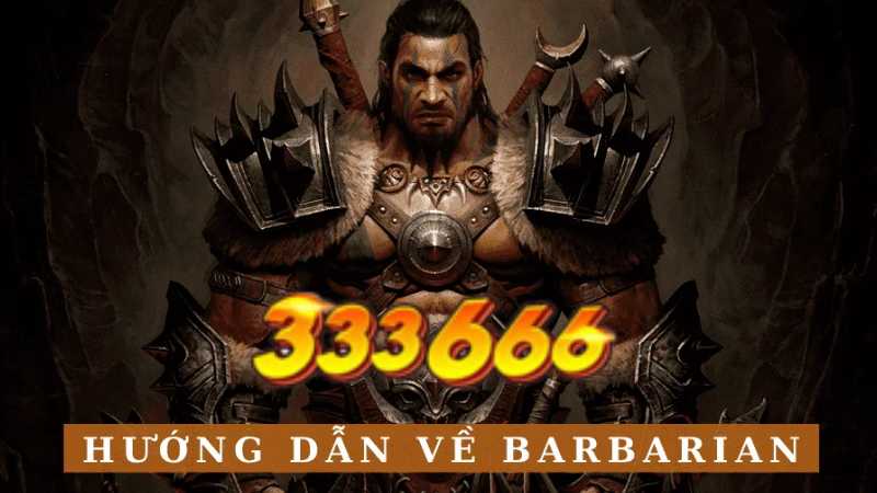 333666 Quay hũ Barbarian Nudge Đặc Sắc .jpg